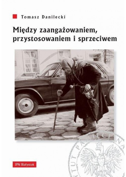 Między zaangażowaniem,przystosowaniem i sprzeciwem