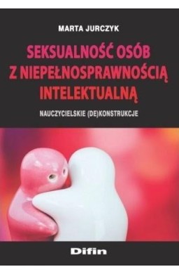 Seksualność osób z niepełnosprawnością intel. ...