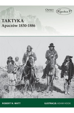 Taktyka Apaczów 1830-1886