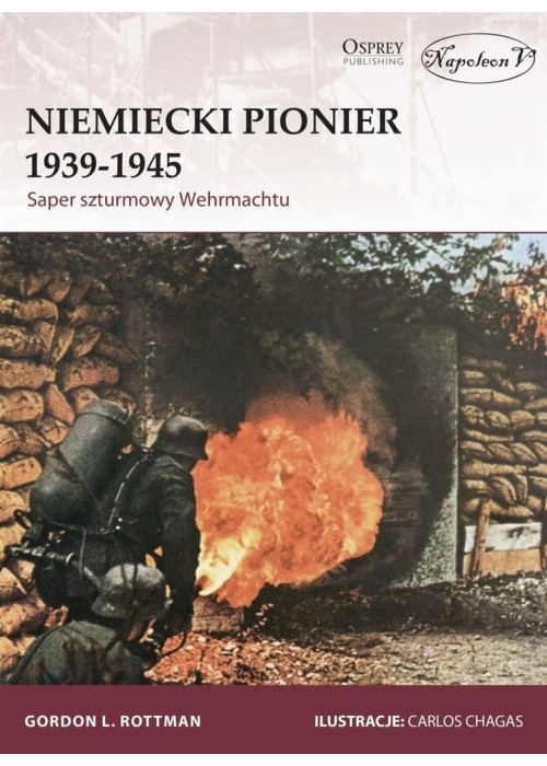 Niemiecki Pionier 1939-1945. Saper szturmowy...