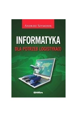 Informatyka dla potrzeb logistyka(i)