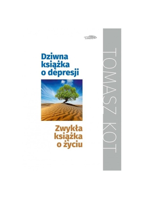 Dziwna książka o depresji, zwykła książka o życiu