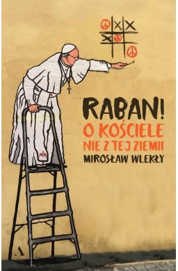 Raban! O kościele nie z tej ziemi