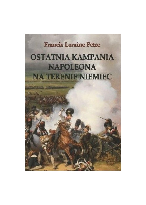 Ostatnia kampania Napoleona na terenie Niemiec