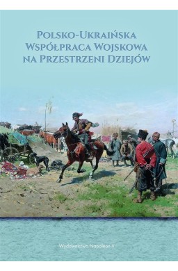 Polsko- Ukraińska współpraca wojskowa...