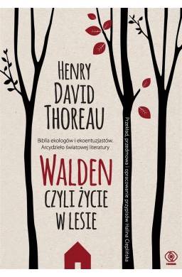 Walden. Czyli życie w lesie