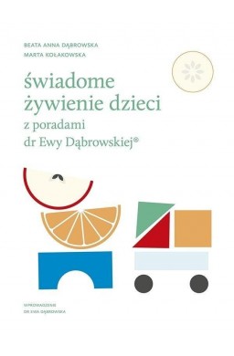 Świadome żywienie dzieci z poradami dr Ewy D.