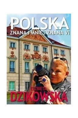 Polska znana i mniej znana VI