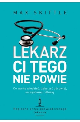 Lekarz ci tego nie powie