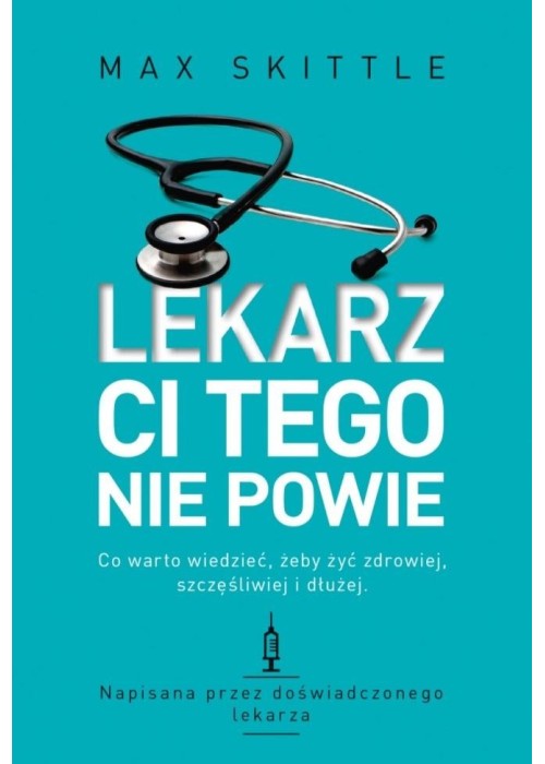 Lekarz ci tego nie powie