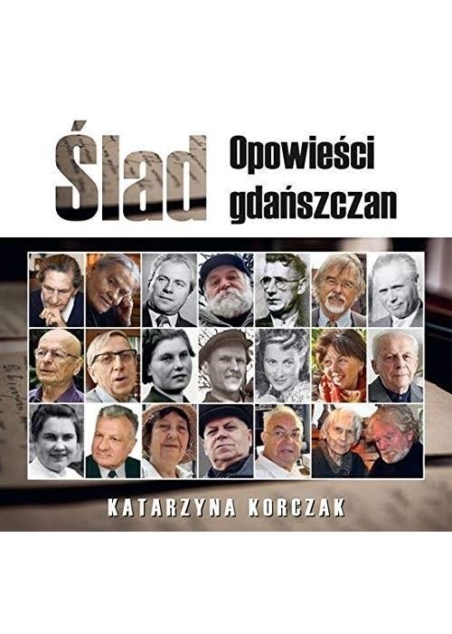 Ślad. Opowieści gdańszczan