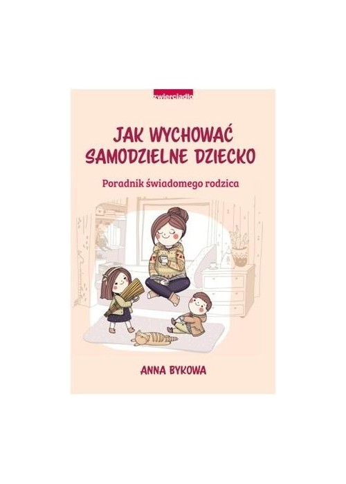 Jak wychować samodzielnie dziecko