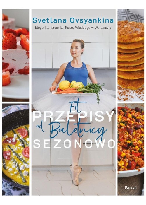 Fit przepisy od baletnicy sezonowo