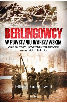 Berlingowcy w Powstaniu Warszawskim