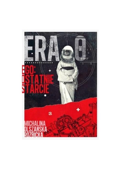 Era zero. Ego - ostatnie starcie