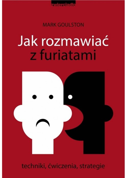 Jak rozmawiać z furiatami