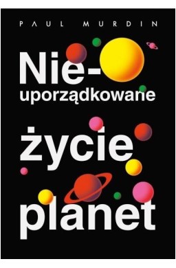 Nieuporządkowane życie planet