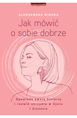 Jak mówić o sobie dobrze