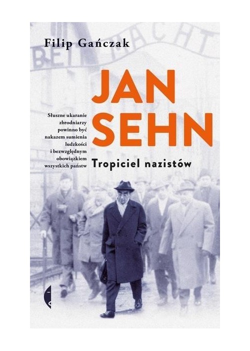 Jan Sehn. Tropiciel nazistów