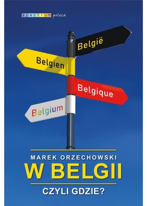 W Belgii, czyli gdzie?