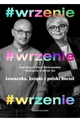 wrzenie. Lewaczka, ksiądz i polski kocioł