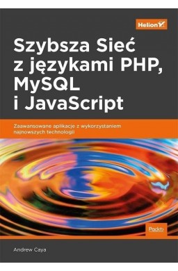 Szybsza Sieć z językami PHP MySQL i JavaScript