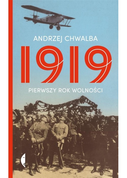 1919 Pierwszy rok wolności