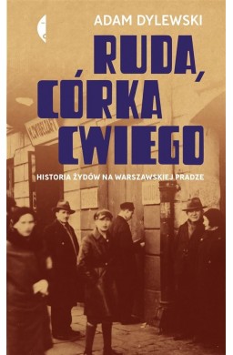 Ruda, córka Cwiego. Historia Żydów na ...