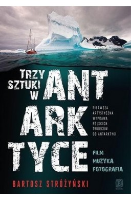 Trzy Sztuki w Antarktyce