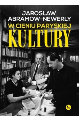 W cieniu paryskiej Kultury