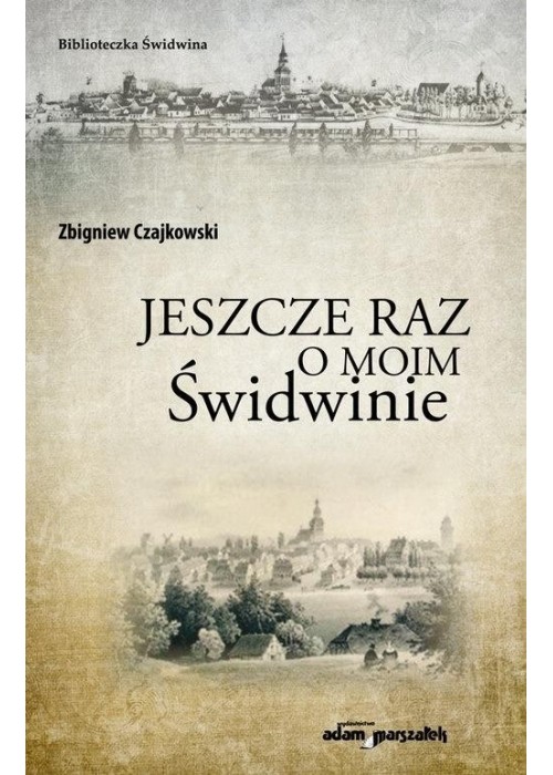 Jeszcze raz o moim Świdwinie