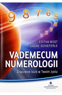 Vademecum numerologii. Znaczenie liczb w Twoim...