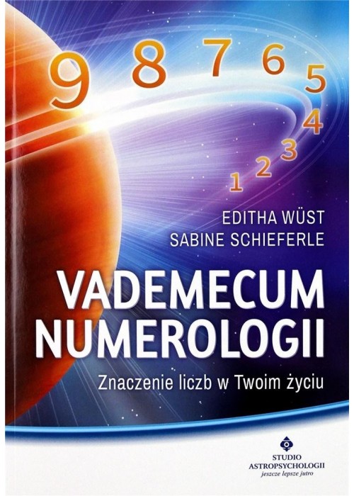 Vademecum numerologii. Znaczenie liczb w Twoim...