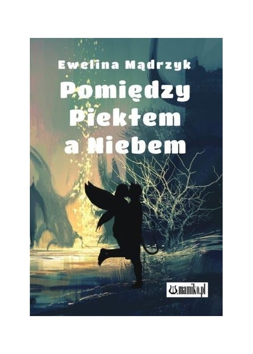 Pomiędzy Piekłem a Niebem