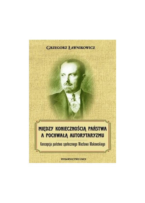 Między koniecznością państwa a pochwałą autoryt.