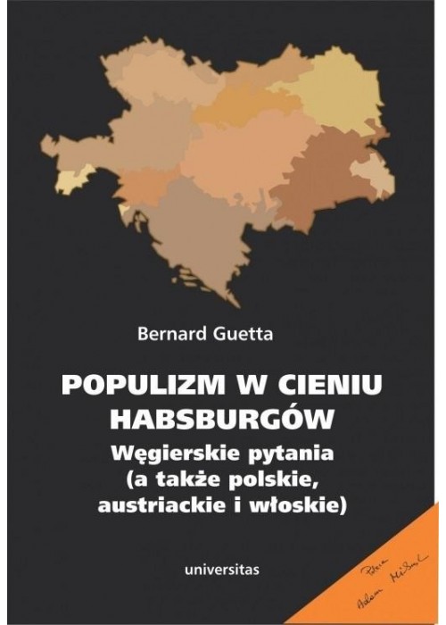 Populizm w cieniu Habsburgów