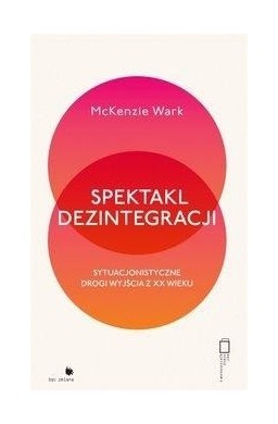 Spektakl dezintegracji