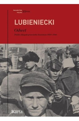 Odwet. Polski chłopak przeciwko Sowietom 1939-1946