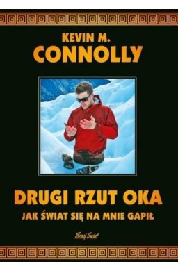 Drugi rzut oka. Jak świat się na mnie gapił