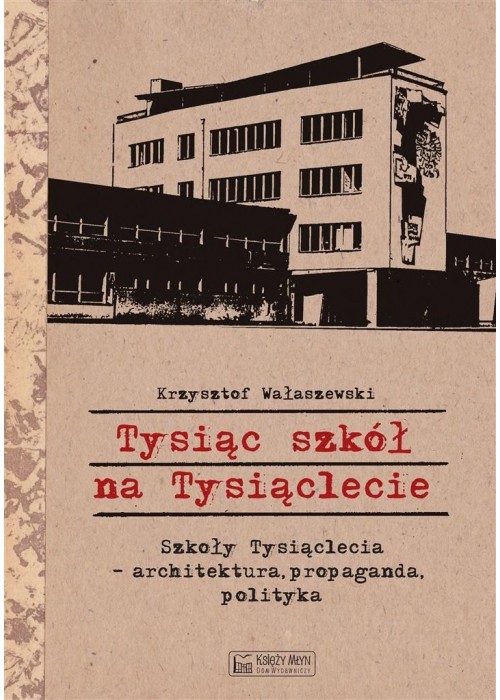 Tysiąc szkół na Tysiąclecie