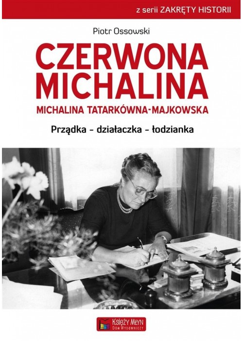 Czerwona Michalina. Michalina Tatarkówna-Majkowska