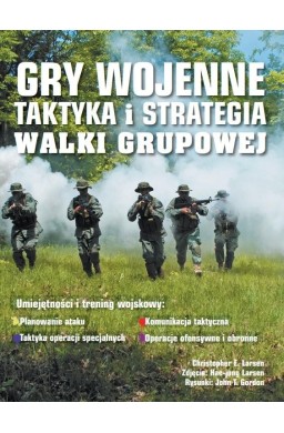 Gry wojenne. Taktyka i strategia walki grupowej