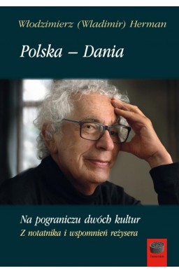 Polska - Dania. Na pograniczu dwóch kultur