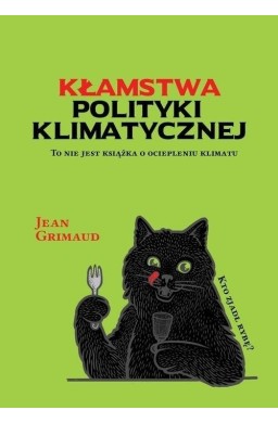 Kłamstwa polityki klimatycznej