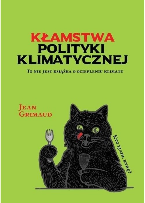 Kłamstwa polityki klimatycznej