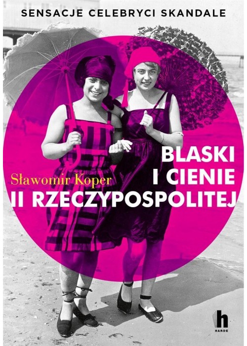 Blaski i cienie II Rzeczypospolitej