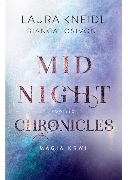 Magia krwi. Midnight Chronicles T.2