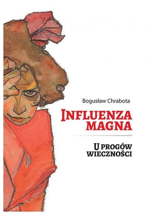 Influenza magna. U progów wieczności