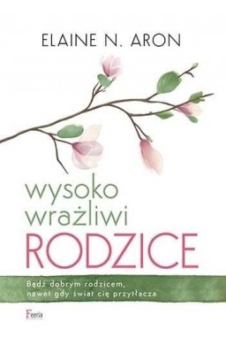 Wysoko wrażliwi rodzice