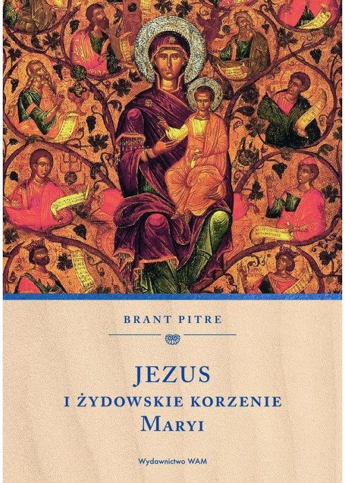 Jezus i żydowskie korzenie Maryi